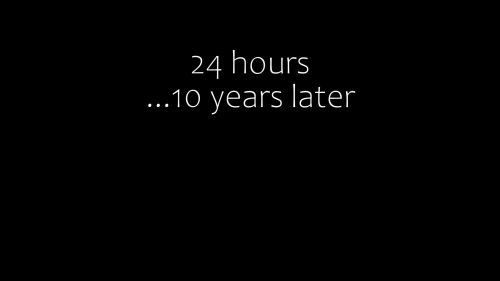24hours 10yearslater