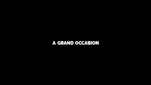 A Grand Occasion