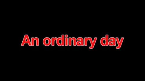 An Ordinary Day