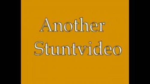 Another Stuntvideo