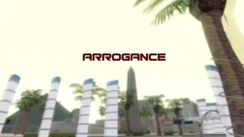 Arrogance