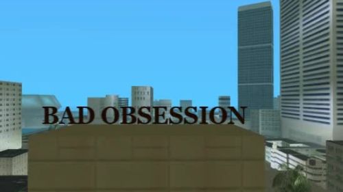 Bad Obsession