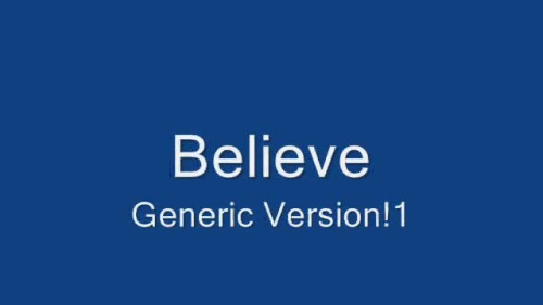 Believe - Generic Version!1