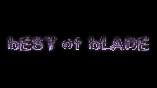 bEST of bLADE