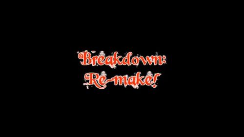 Breakdown (Remake)