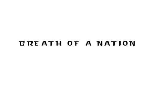 Breath Of A Nation