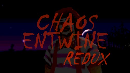 Chaos Entwine Redux