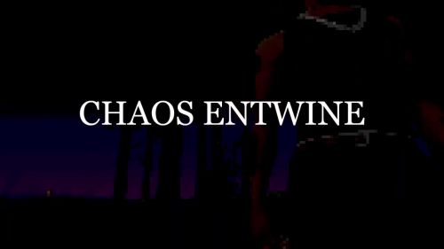 Chaos Entwine