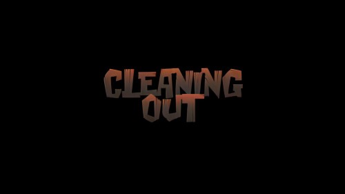 Cleaning Out