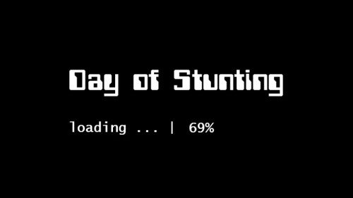 Day of Stunting