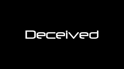 Deceived