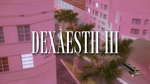 DEXAESTH III