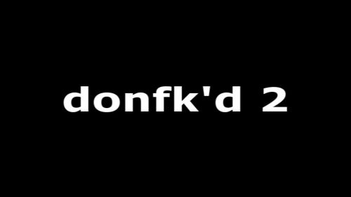 donfk'd 2