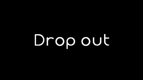 Drop Out
