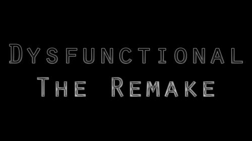 Dysfunctional (Remake)