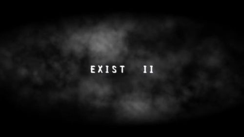 Exist II