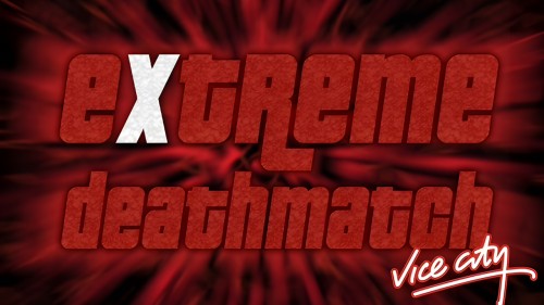 Extreme DeathMatch
