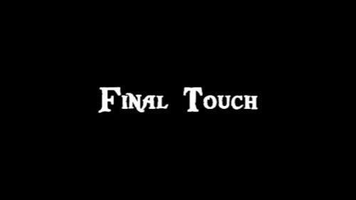 Final Touch