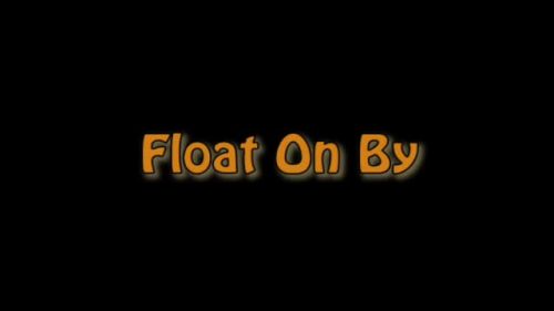 Float On By