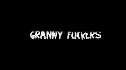 Granny Fuckers