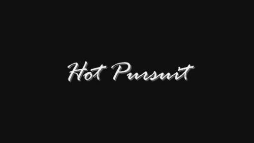 Hot Pursuit