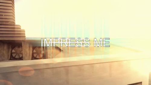 Impress Me
