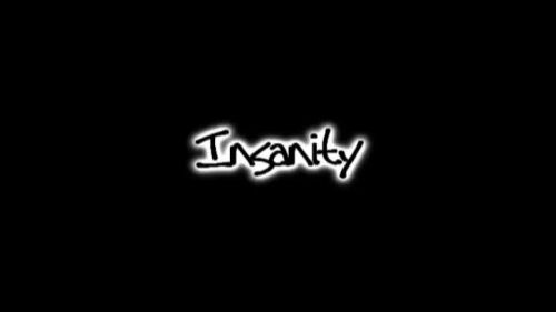Insanity