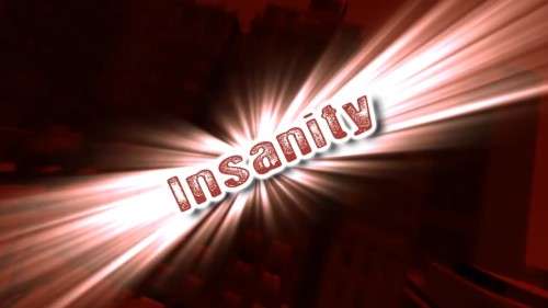Insanity
