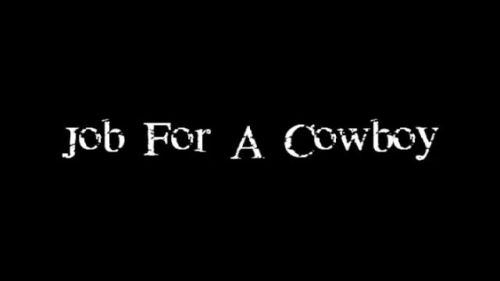 Job For A Cowboy