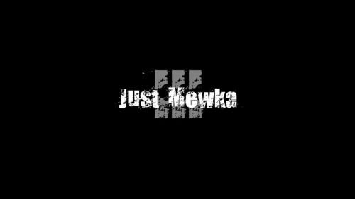 Just Mewka 3