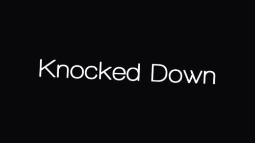 Knocked Down