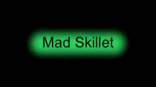 Mad Skillet