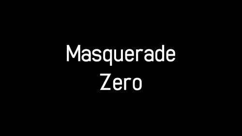 Masquerade Zero