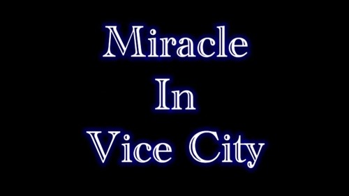 Miracle in Vice City