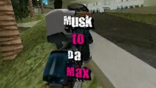 Musk To Da Max