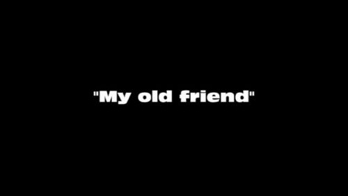 My old friend