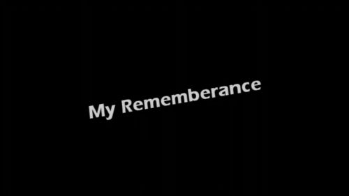 My Remembrance