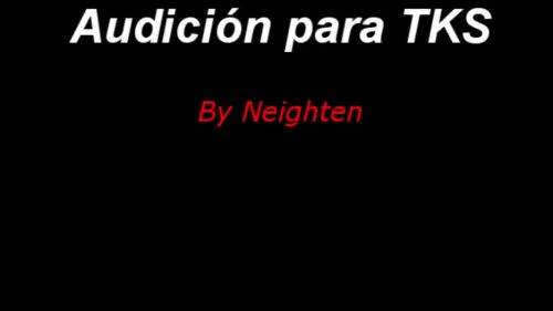 Neighten TKS Audition