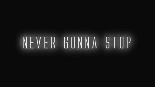 Never Gonna Stop