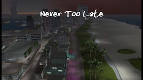 Never Too Late