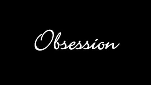 Obsession