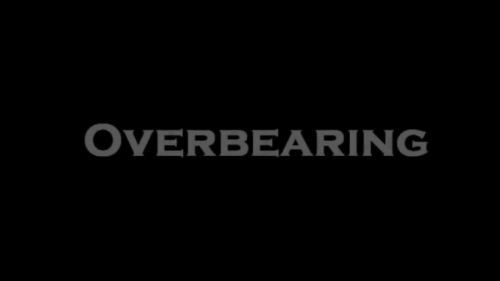 Overbearing