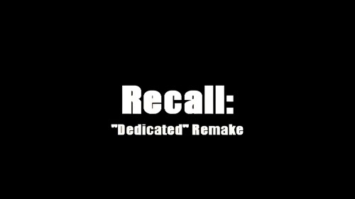 Recall (Dedicated Remake)