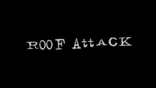 Roof Attack