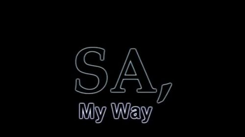 SA, My Way