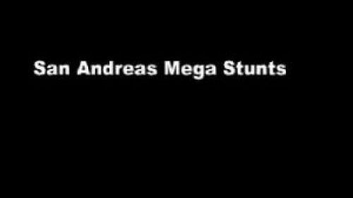 San Andreas Mega Stunting