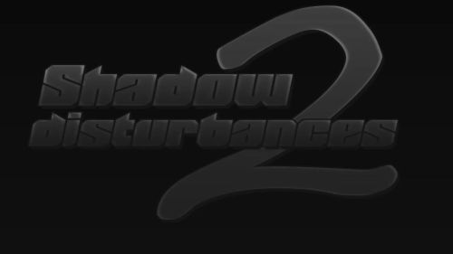 Shadow Disturbances 2