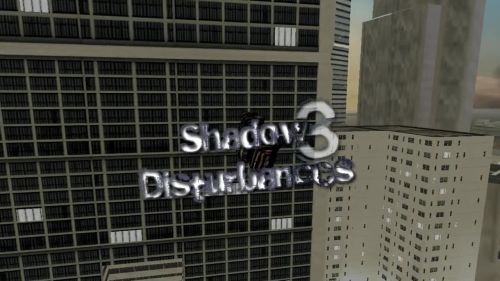 Shadow Disturbances 3