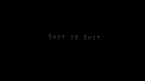 Shit is Shit