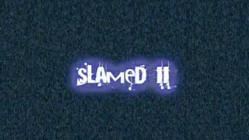 Slamed II